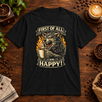 I Am Happy T-Shirt Black on warm coffee bar
