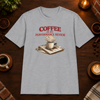 Coffee is My Performance Review T-Shirt in Sport Grey, zoomed lifestyle mockup
