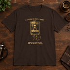 Caffeine Is Not A Habit T-Shirt Dark Chocolate close-fill short-sleeve coffee-bar flat lay