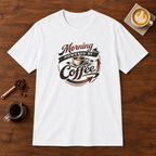 Morning Powered by Coffee T-Shirt White coffee bar mockup
