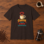 Coffee is My Love Language T-Shirt Dark Chocolate coffee-bar flat lay