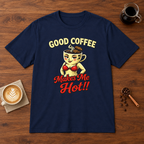 Good Coffee Makes Me Hot T-Shirt Navy coffee bar mockup
