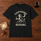 Caffeine Sexual T-Shirt Black coffee bar mockup