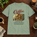 Fueling My Unwillingness T-Shirt Sage short-sleeve coffee-bar flat lay