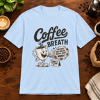Coffee Breath T-Shirt Light Blue on warm coffee bar