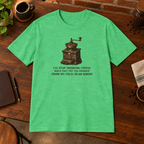 I'll Stop Drinking T-Shirt Heather Irish Green close-fill short-sleeve coffee-bar flat lay