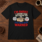 You Have Been Warned T-Shirt Black short-sleeve coffee-bar flat lay