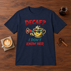 Decaf? T-Shirt Navy coffee bar mockup