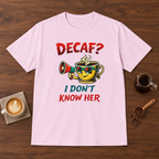 Decaf? T-Shirt Light Pink coffee bar mockup