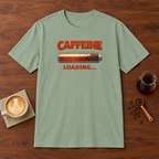Caffeine Loading T-Shirt Sage coffee bar mockup