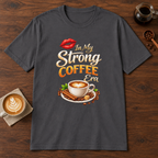 Strong Coffee Era T-Shirt Charcoal coffee bar mockup