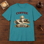 Coffee Keeps HR Calm T-Shirt Heather Galapagos Blue coffee bar mockup