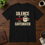 Silence is Preferred T-Shirt Black short-sleeve coffee-bar flat lay