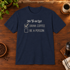 My To Do List T-Shirt Navy coffee-bar flat lay, consistent framing
