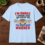 You Have Been Warned T-Shirt Light Blue short-sleeve coffee-bar flat lay