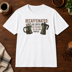 Decaffeinated T-Shirt White short-sleeve coffee-bar flat lay