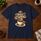 I Need Coffee T-Shirt Navy short-sleeve coffee-bar flat lay