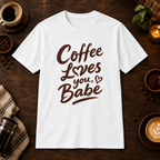 Coffee Loves You, Babe T-Shirt in White, coffee bar flat lay mockup