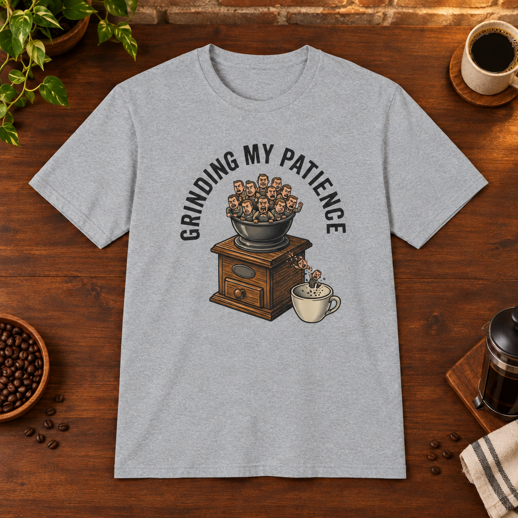 Grinding My Patience T-Shirt Sport Grey coffee-bar flat lay, consistent framing