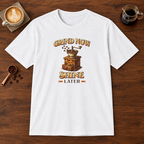 Grind Now Shine Later T-Shirt White coffee bar mockup