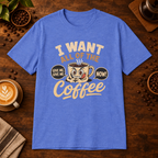 I Want All of the Coffee T-Shirt Heather Royal on warm coffee bar