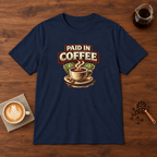Paid in Coffee T-Shirt Navy coffee bar mockup