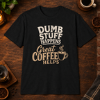 Dumb Stuff Happens T-Shirt in Black, overhead coffee-bar flat-lay mockup