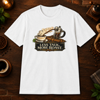 Less Talk More Roast - White